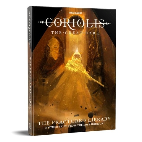 Coriolis: The Great Dark – The Fractured Library & Other Tales From the Lost Horizon ENGLISCH