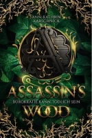 Assassins Wood - Bürokratie kann tödlich sein