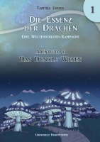 Weltenschleier - Das Dunkle Wesen (Kampagne - Abenteuer 1)